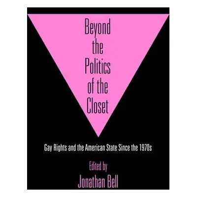 Beyond the Politics of the Closet