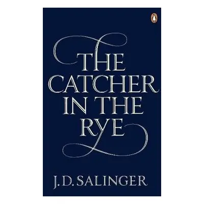 Catcher in the Rye - Salinger, J. D.