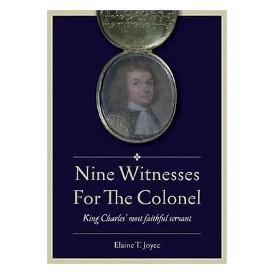 Nine Witnesses for the Colonel - Joyce, Elaine T.