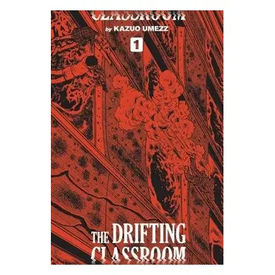 Drifting Classroom: Perfect Edition, Vol. 1