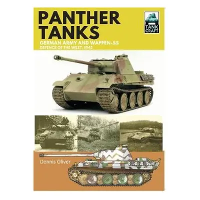 Panther: Germany Army and Waffen-SS - Oliver, Dennis