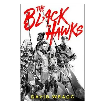 Black Hawks - Wragg, David