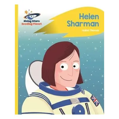 Reading Planet - Helen Sharman - Yellow: Rocket Phonics - Thomas, Isabel