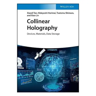 Collinear Holography - Tan, Xiaodi a Horimai, Hideyoshi a Shimura, Tsutomu a Lin, Xiao