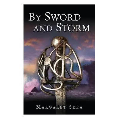 Sword and Storm - Skea, Margaret