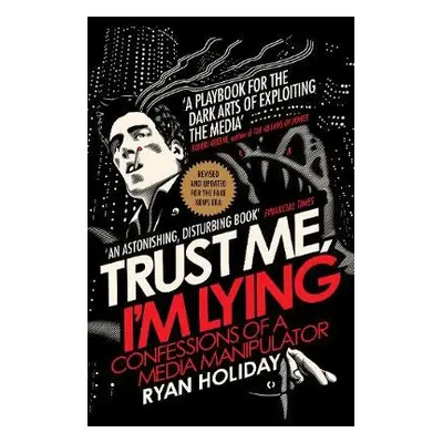 Trust Me I'm Lying - Holiday, Ryan