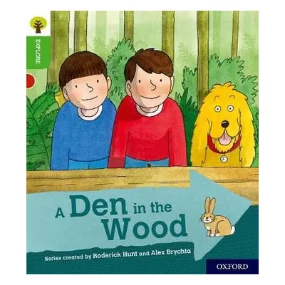 Oxford Reading Tree Explore with Biff, Chip and Kipper: Oxford Level 2: A Den in the Wood - Ship