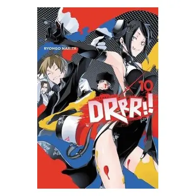 Durarara!!, Vol. 10 (light novel) - Narita, Ryohgo