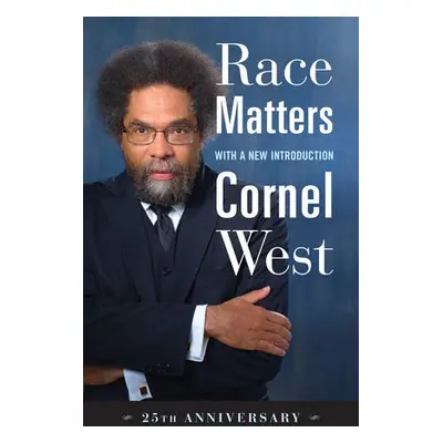 Race Matters, 25th Anniversary - West, Cornel