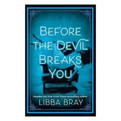 Before the Devil Breaks You - Bray, Libba