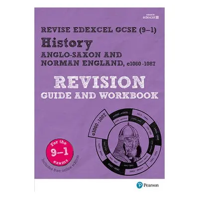 Pearson REVISE Edexcel GCSE (9-1) History Anglo-Saxon and Norman England Revision Guide and Work