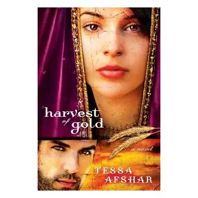 Harvest of Gold - Afshar, Tessa