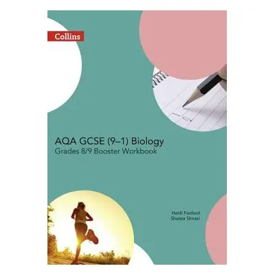 AQA GCSE (9–1) Biology Achieve Grade 8–9 Workbook