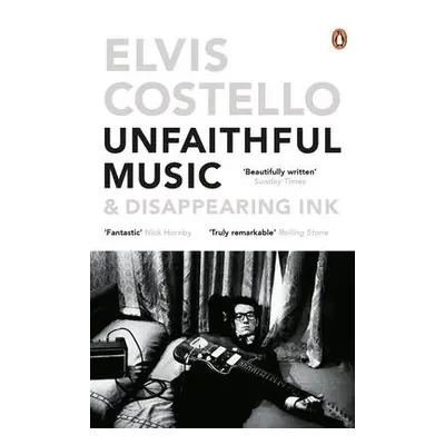 Unfaithful Music and Disappearing Ink - Costello, Elvis