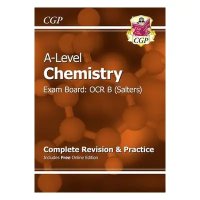 A-Level Chemistry: OCR B Year 1 a 2 Complete Revision a Practice with Online Edition - CGP Books