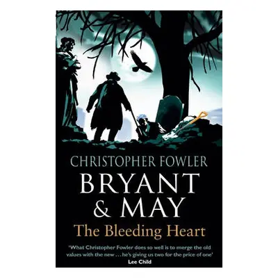 Bryant a May - The Bleeding Heart - Fowler, Christopher