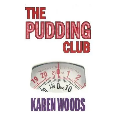 Pudding Club - Woods, Karen