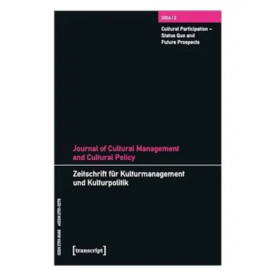 Journal of Cultural Management and Cultural Policy/Zeitschrift fur Kulturmanagement und Kulturpo