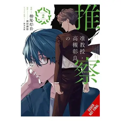 Associate Professor Akira Takatsuki's Conjecture, Vol. 2 (manga) - Sawamura, Mikage