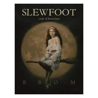 Slewfoot - Brom