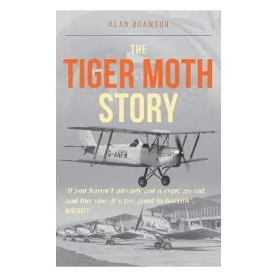 Tiger Moth Story - Bramson, Alan