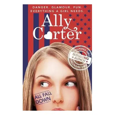 Embassy Row: All Fall Down - Carter, Ally