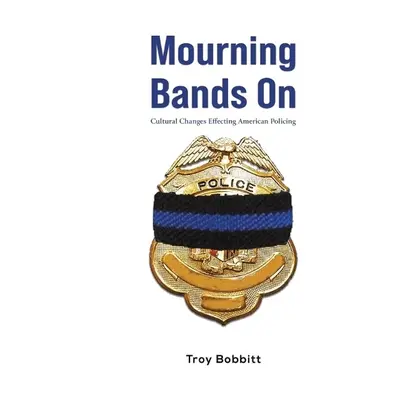 Mourning Bands On - Bobbitt, Troy