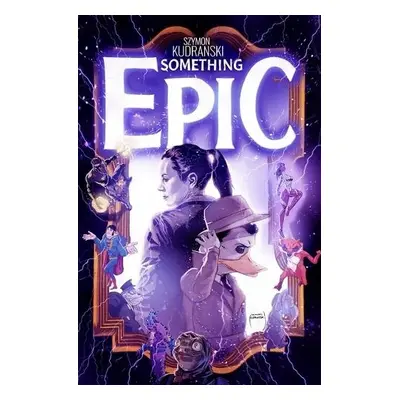 Something Epic Volume 2 - Kudranski, Szymon