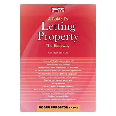 Guide to Letting Property - Sproston, Roger