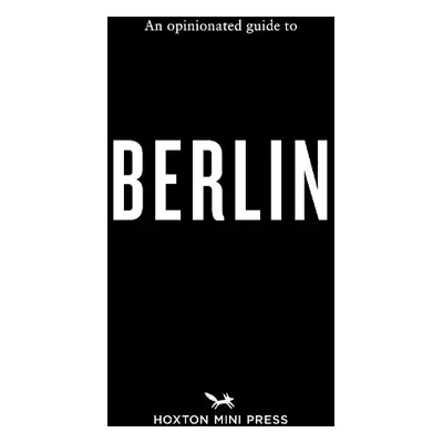 Opinionated Guide to Berlin - Press, Hoxton Mini