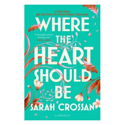 Where the Heart Should Be - Crossan, Sarah