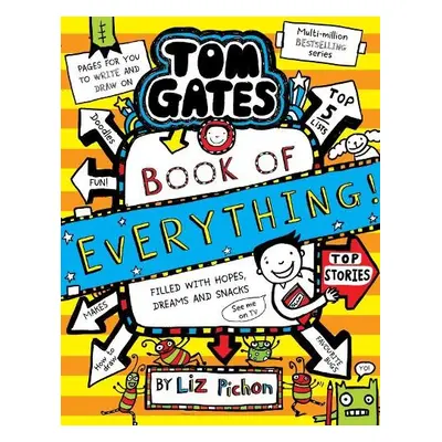 Tom Gates: Book of Everything - Pichon, Liz