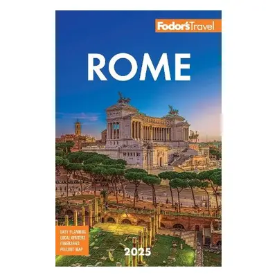 Fodor's Rome 2025 - Fodor's Travel Guides