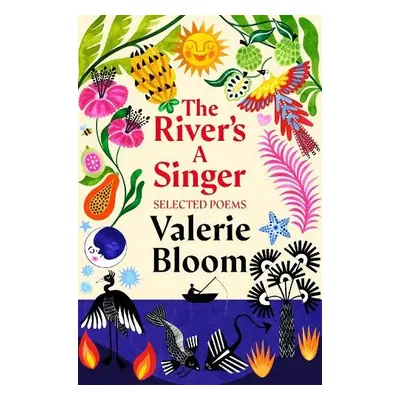 River's A Singer : Selected Poems - Bloom, Valerie