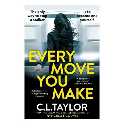 Every Move You Make - Taylor, C.L.