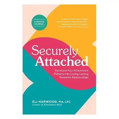 Securely Attached - Harwood, Eli