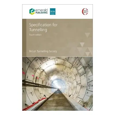 Specification for Tunnelling - British Tunnelling Society, UK