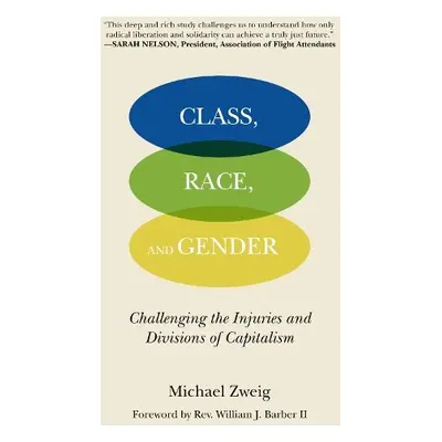 Class, Race, And Gender - Zweig, Michael