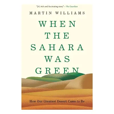 When the Sahara Was Green - Williams, Martin