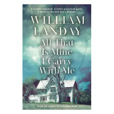 All That is Mine I Carry With Me - Landay, William