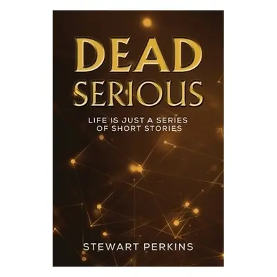 Dead Serious - Perkins, Stewart