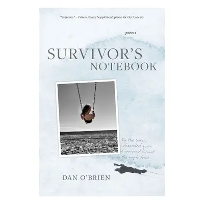 Survivor`s Notebook – Poems - O`brien, Dan