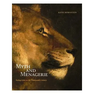 Myth and Menagerie - Hornstein, Katie