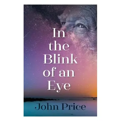 In the Blink of an Eye - Price, John