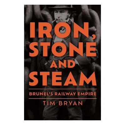 Iron, Stone and Steam - Bryan, Tim