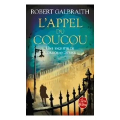 L'appel du coucou - Galbraith, Robert