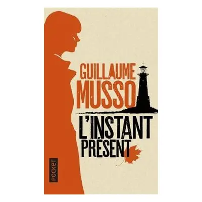 L'instant present - Musso, Guillaume