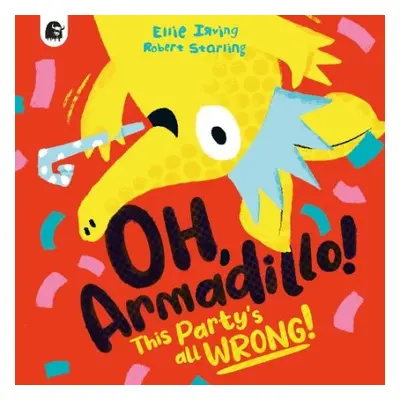 Oh, Armadillo! - Irving, Ellie