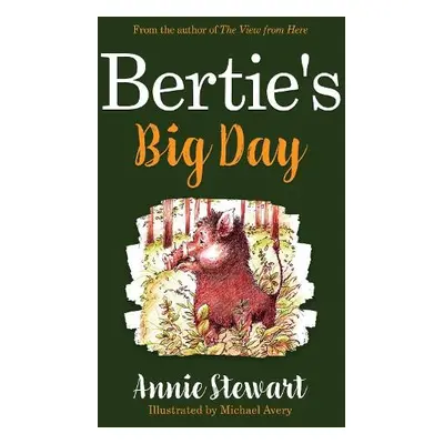 Bertie's Big Day - Stewart, Annie