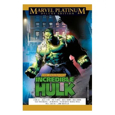 Marvel Platinum Deluxe Edition: The Definitive Incredible Hulk - Lee, Stan a Thomas, Roy a Byrne